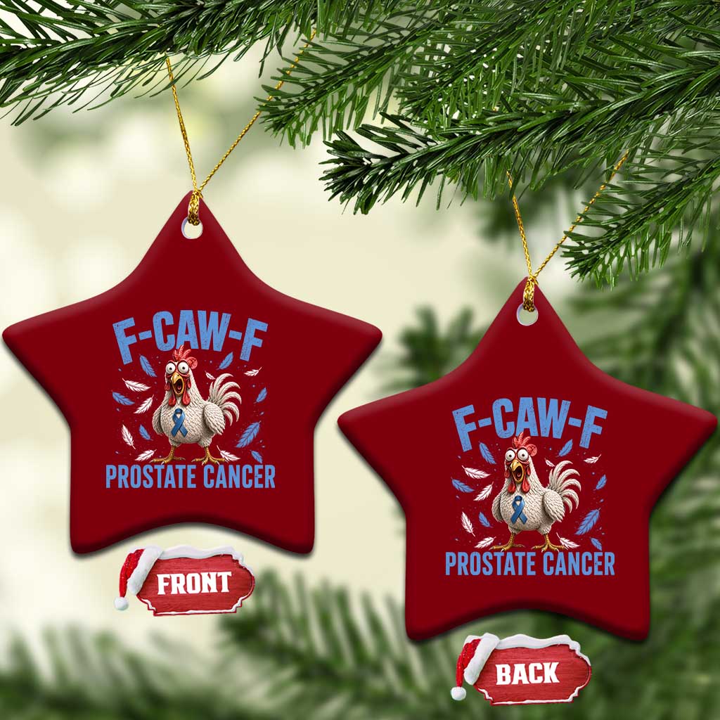 F-Caw-F Prostate Cancer Awareness Chicken Ceramic Ornament Funny Blue Ribbon Support