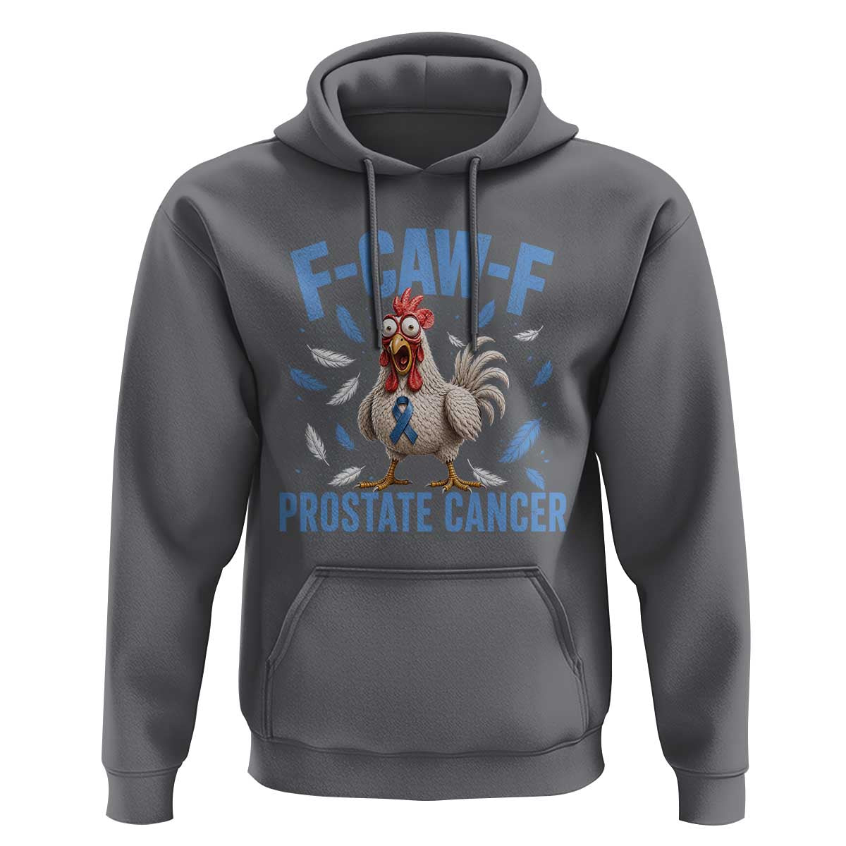 F-Caw-F Prostate Cancer Awareness Chicken Hoodie Funny Blue Ribbon Support