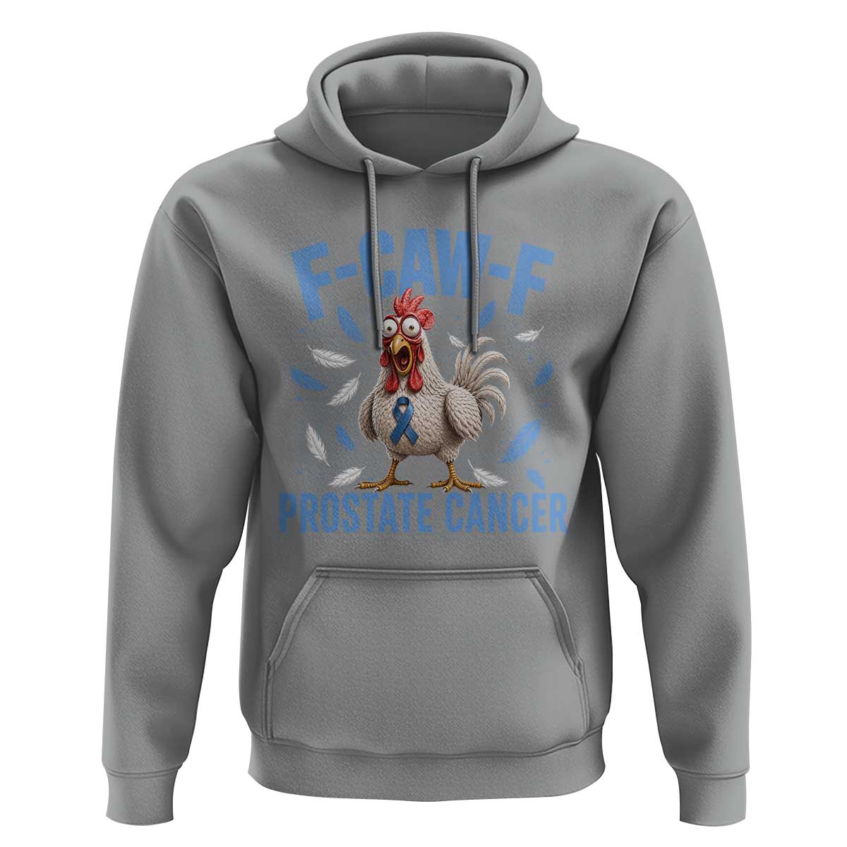 F-Caw-F Prostate Cancer Awareness Chicken Hoodie Funny Blue Ribbon Support