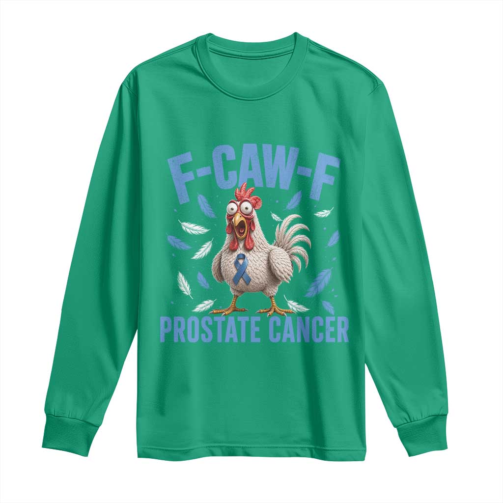 F-Caw-F Prostate Cancer Awareness Chicken Long Sleeve Shirt Funny Blue Ribbon Support