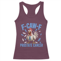 F-Caw-F Prostate Cancer Awareness Chicken Racerback Tank Top Funny Blue Ribbon Support