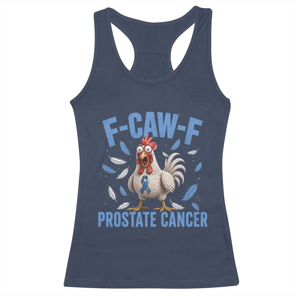 F-Caw-F Prostate Cancer Awareness Chicken Racerback Tank Top Funny Blue Ribbon Support