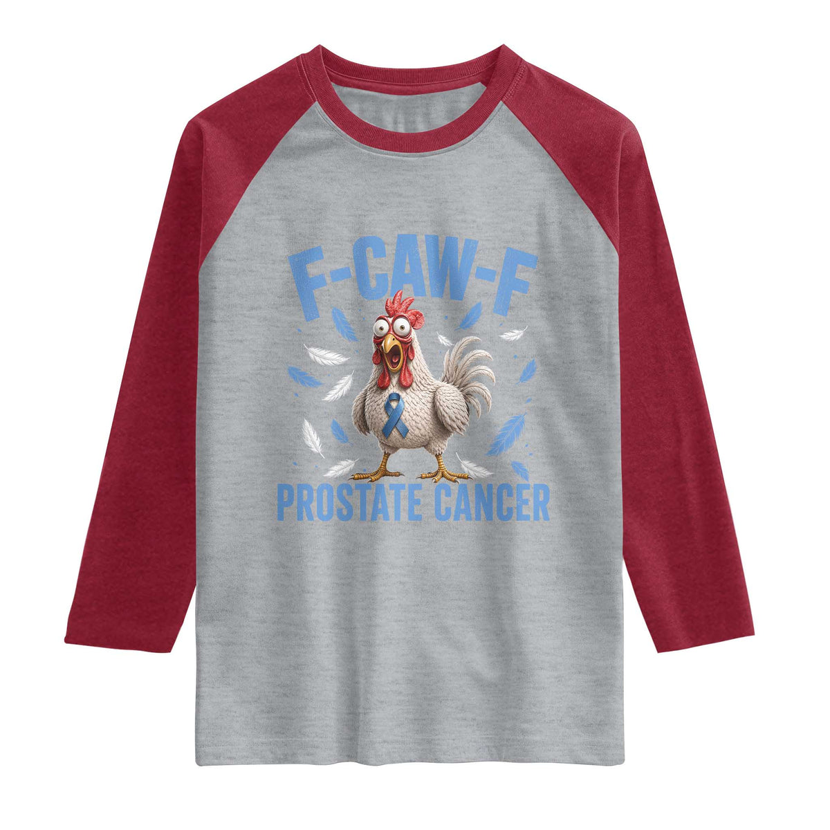 F-Caw-F Prostate Cancer Awareness Chicken Raglan Shirt Funny Blue Ribbon Support