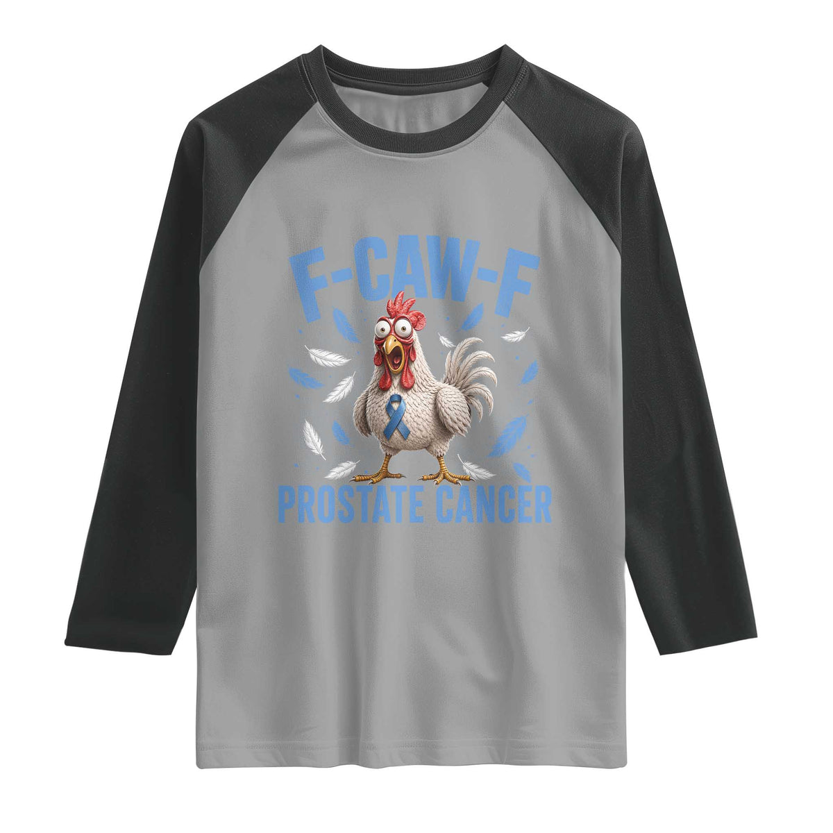 F-Caw-F Prostate Cancer Awareness Chicken Raglan Shirt Funny Blue Ribbon Support