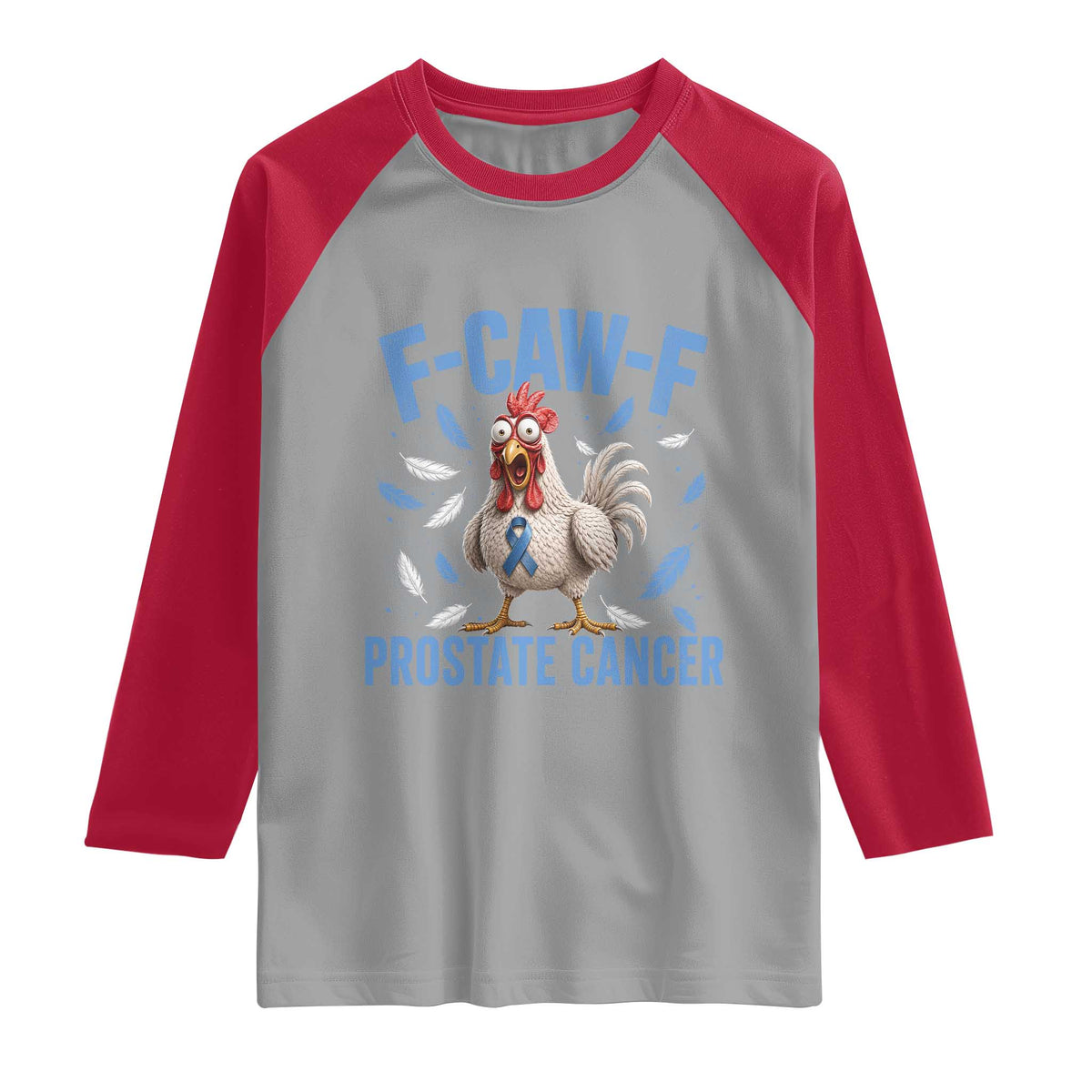 F-Caw-F Prostate Cancer Awareness Chicken Raglan Shirt Funny Blue Ribbon Support