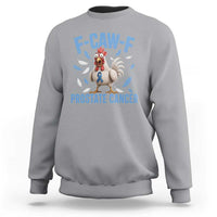 F-Caw-F Prostate Cancer Awareness Chicken Sweatshirt Funny Blue Ribbon Support