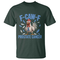 F-Caw-F Prostate Cancer Awareness Chicken T Shirt Funny Blue Ribbon Support