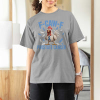 F-Caw-F Prostate Cancer Awareness Chicken T Shirt For Women Funny Blue Ribbon Support