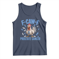 F-Caw-F Prostate Cancer Awareness Chicken Tank Top Funny Blue Ribbon Support