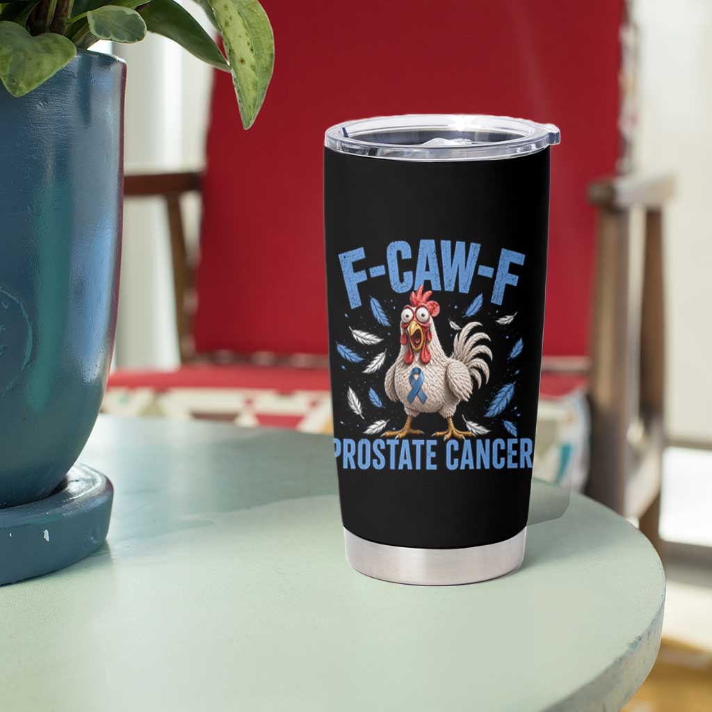 F-Caw-F Prostate Cancer Awareness Chicken Tumbler Cup Funny Blue Ribbon Support