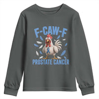 F-Caw-F Prostate Cancer Awareness Chicken Youth Sweatshirt Funny Blue Ribbon Support