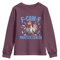 F-Caw-F Prostate Cancer Awareness Chicken Youth Sweatshirt Funny Blue Ribbon Support