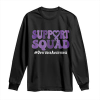 Support Squad Overdose Awareness Long Sleeve Shirt Purple Ribbon Groovy Typography Graphic