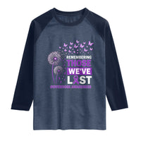 Overdose Awareness Raglan Shirt Remembering Those We Have Lost Dandelion Purple Ribbon Memorial
