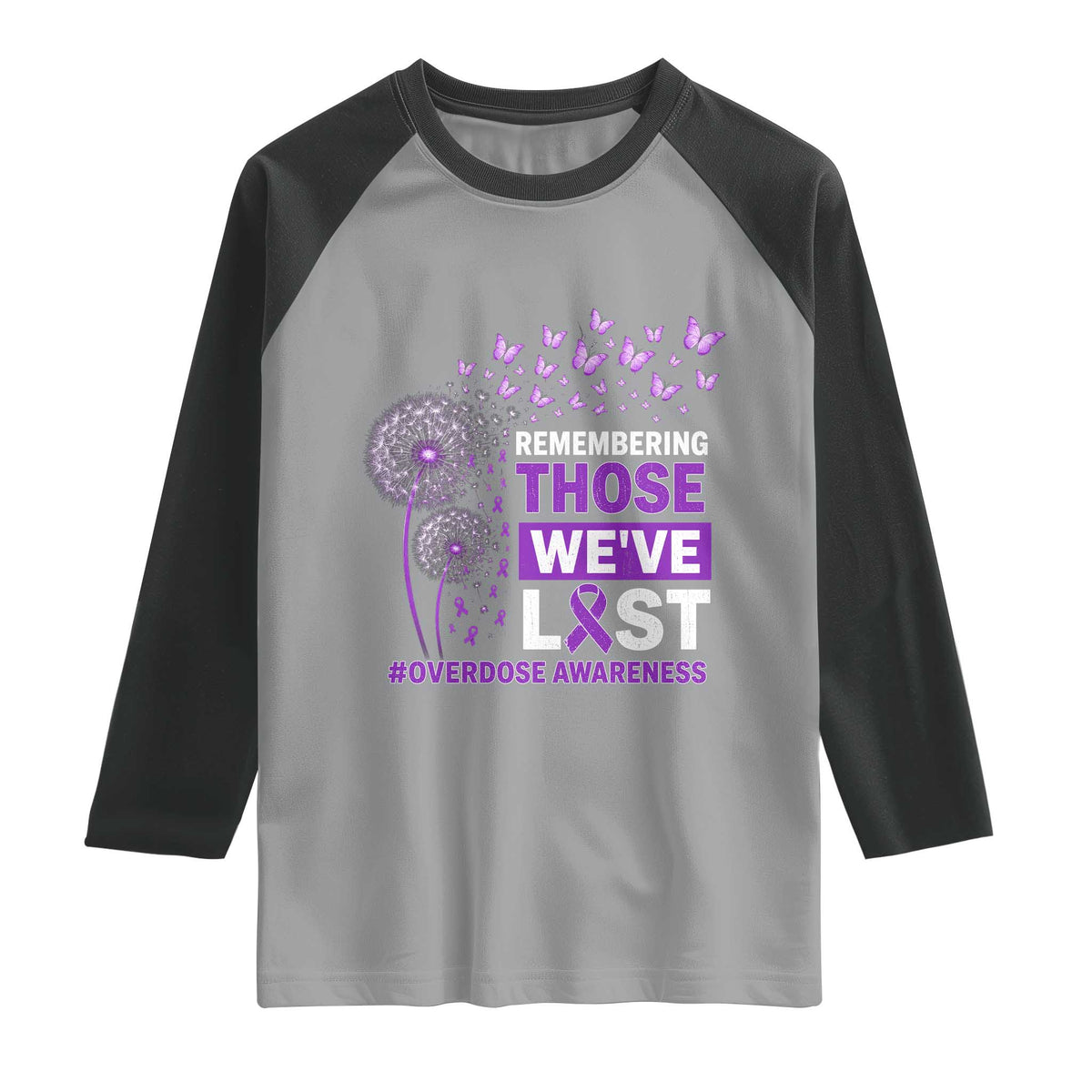 Overdose Awareness Raglan Shirt Remembering Those We Have Lost Dandelion Purple Ribbon Memorial