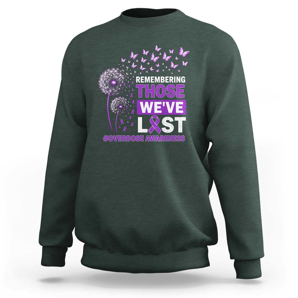 Overdose Awareness Sweatshirt Remembering Those We Have Lost Dandelion Purple Ribbon Memorial