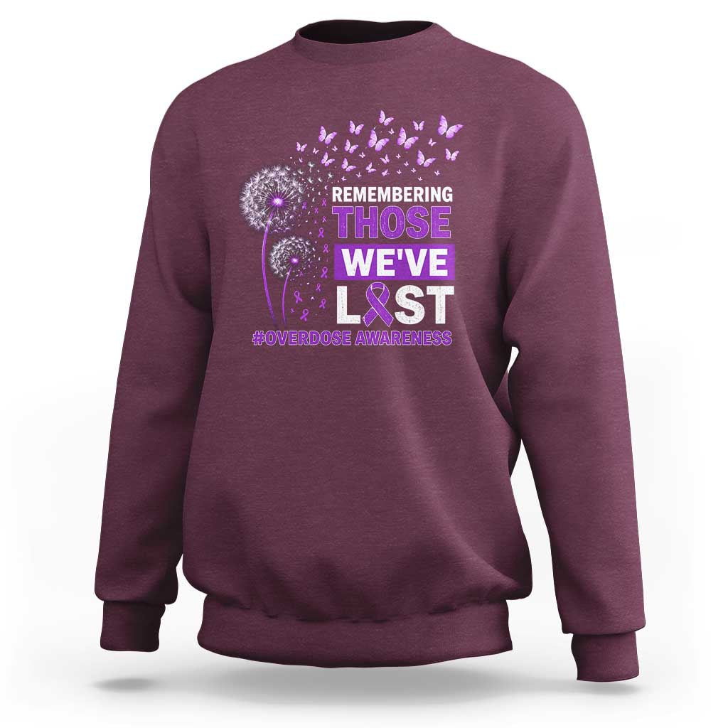 Overdose Awareness Sweatshirt Remembering Those We Have Lost Dandelion Purple Ribbon Memorial