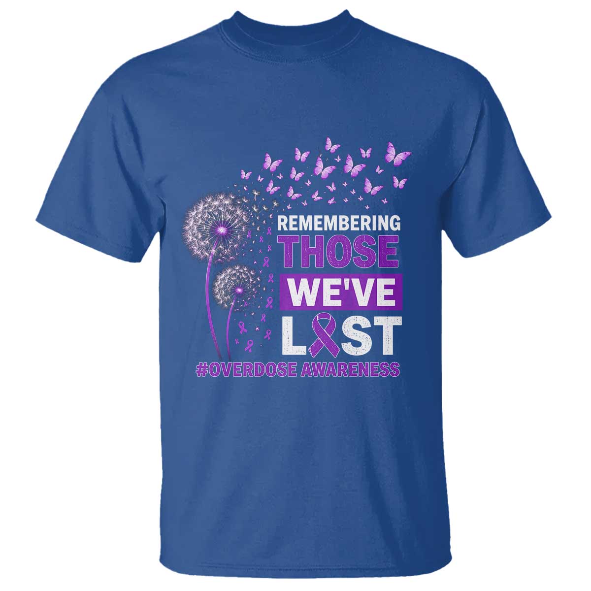 Overdose Awareness T Shirt Remembering Those We Have Lost Dandelion Purple Ribbon Memorial