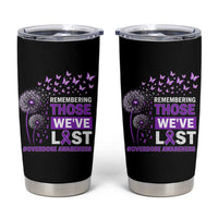 Overdose Awareness Tumbler Cup Remembering Those We Have Lost Dandelion Purple Ribbon Memorial