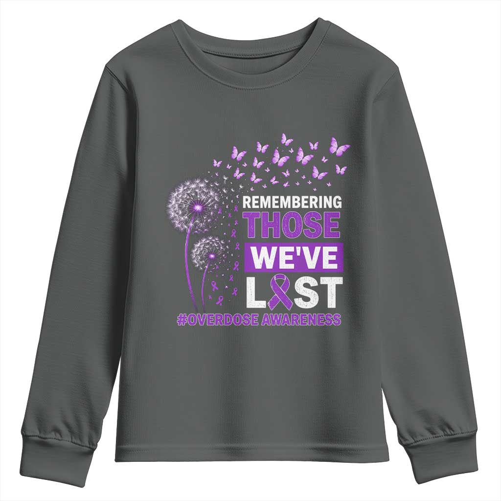 Overdose Awareness Youth Sweatshirt Remembering Those We Have Lost Dandelion Purple Ribbon Memorial