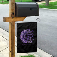No Story Should End Too Soon Purple Sunflower Overdose Awareness Garden Flag