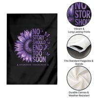 No Story Should End Too Soon Purple Sunflower Overdose Awareness Garden Flag