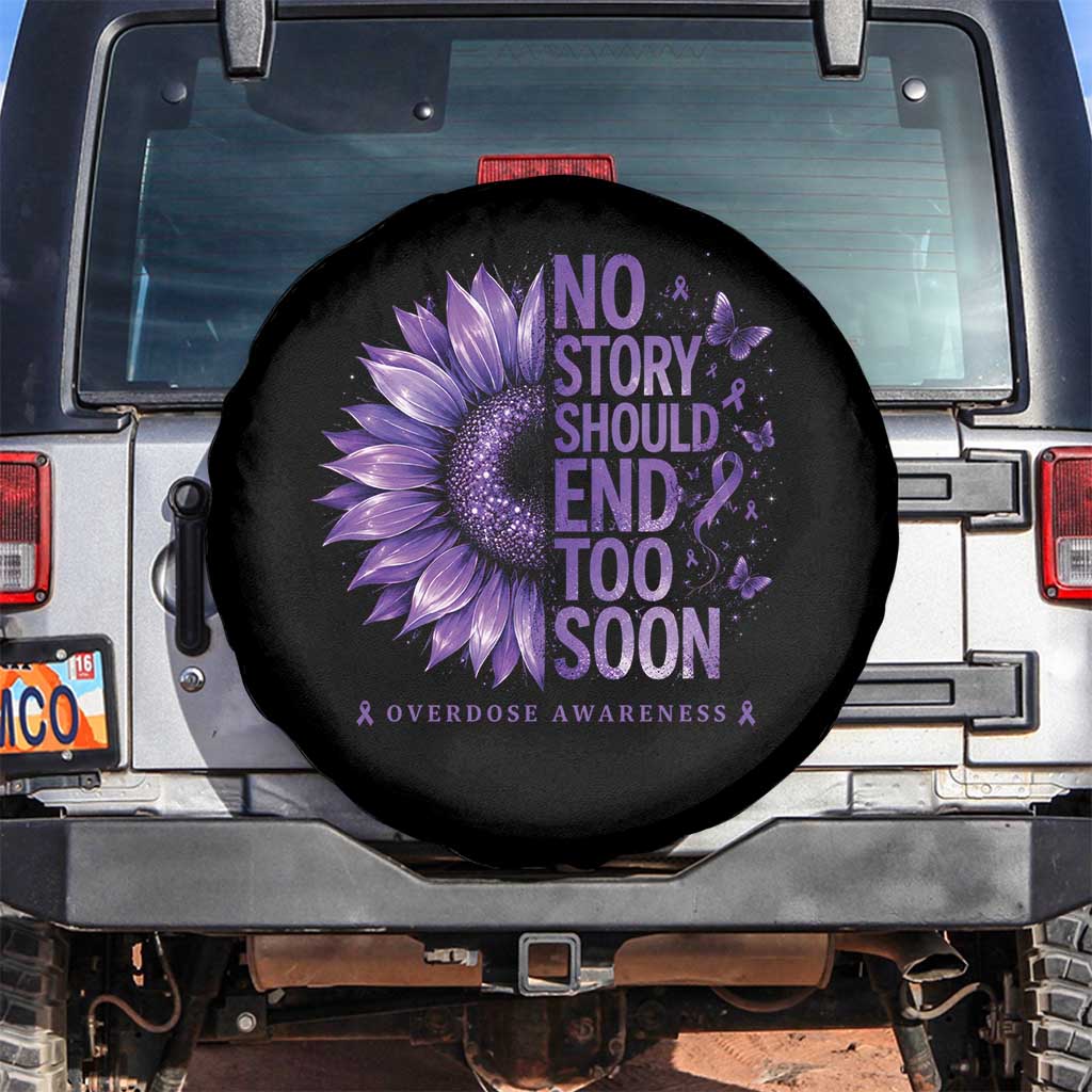 No Story Should End Too Soon Purple Sunflower Overdose Awareness Spare Tire Cover