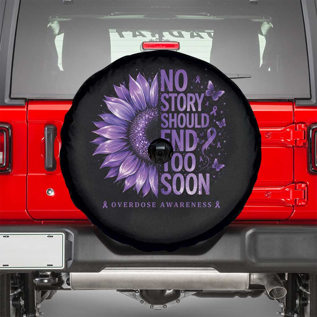 No Story Should End Too Soon Purple Sunflower Overdose Awareness Spare Tire Cover