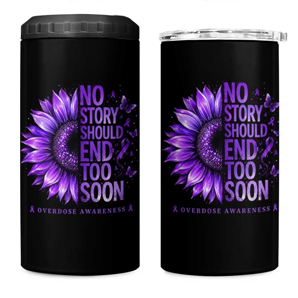 No Story Should End Too Soon Purple Sunflower Overdose Awareness 4 in 1 Can Cooler Tumbler