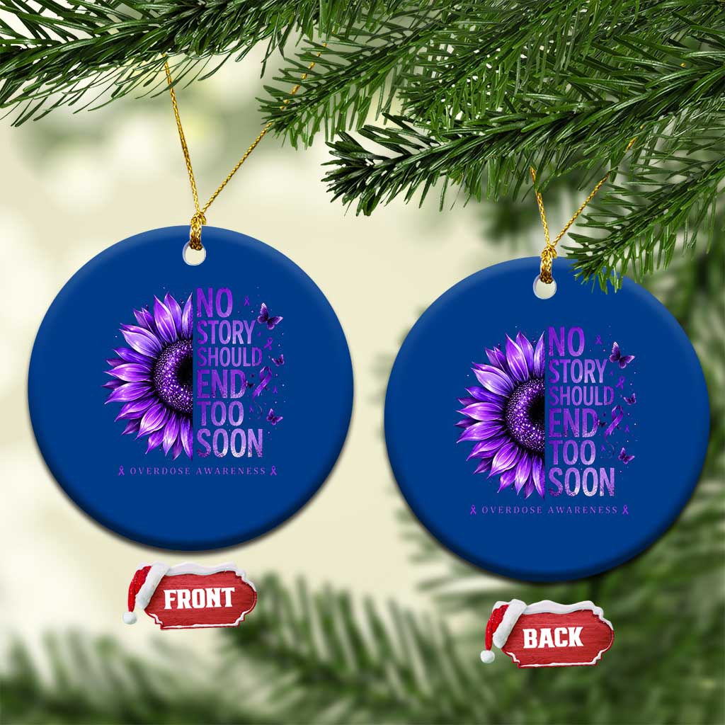 No Story Should End Too Soon Purple Sunflower Overdose Awareness Ceramic Ornament
