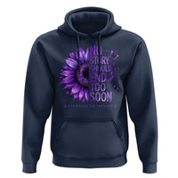 No Story Should End Too Soon Purple Sunflower Overdose Awareness Hoodie