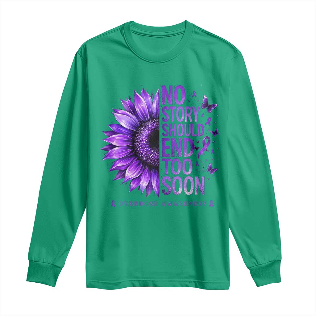 No Story Should End Too Soon Purple Sunflower Overdose Awareness Long Sleeve Shirt