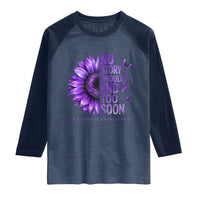 No Story Should End Too Soon Purple Sunflower Overdose Awareness Raglan Shirt