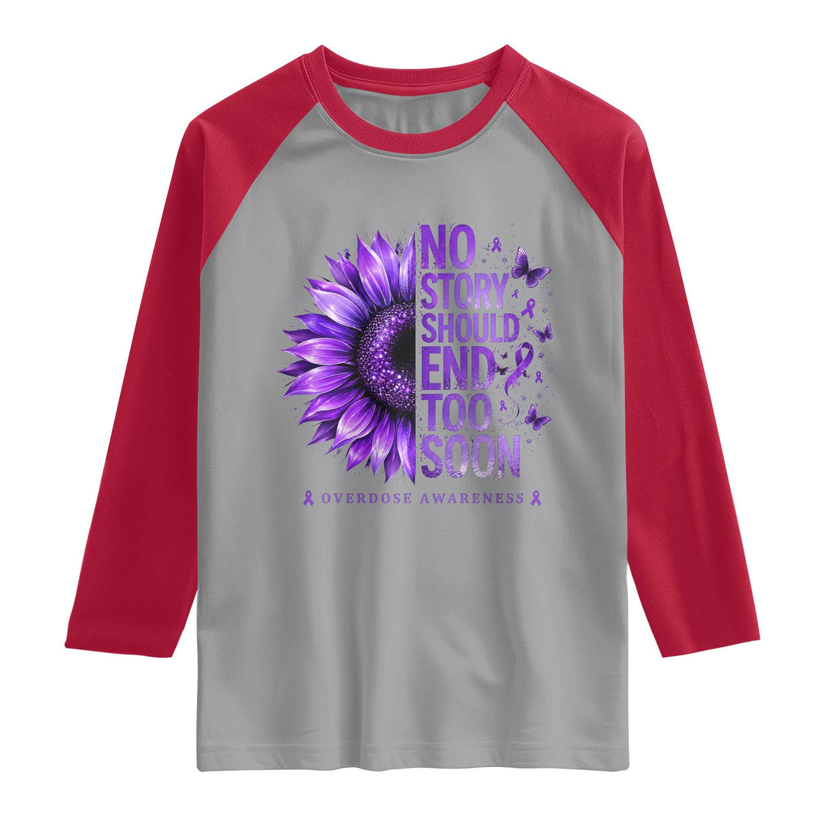 No Story Should End Too Soon Purple Sunflower Overdose Awareness Raglan Shirt