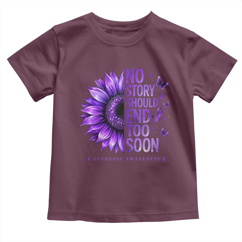 No Story Should End Too Soon Purple Sunflower Overdose Awareness Toddler T Shirt
