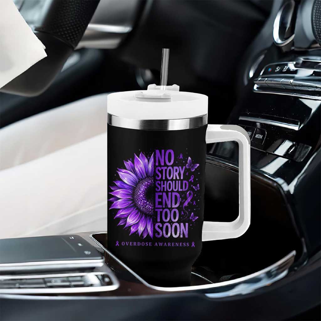No Story Should End Too Soon Purple Sunflower Overdose Awareness Tumbler With Handle