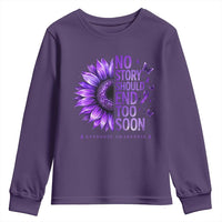 No Story Should End Too Soon Purple Sunflower Overdose Awareness Youth Sweatshirt
