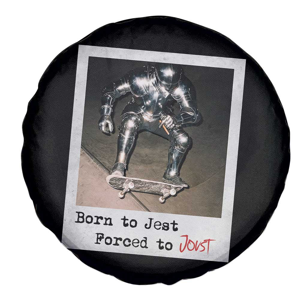 Knights Meme Spare Tire Cover Born to Jest Forced to Joust - Wonder Print Shop