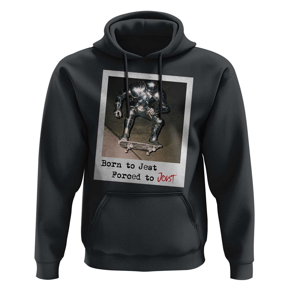 Knights Meme Hoodie Born to Jest Forced to Joust - Wonder Print Shop