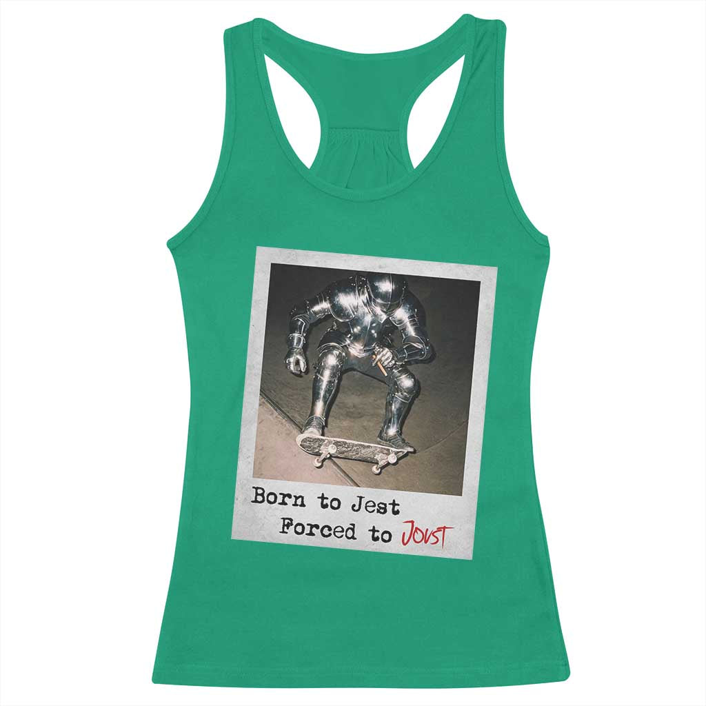 Knights Meme Racerback Tank Top Born to Jest Forced to Joust - Wonder Print Shop