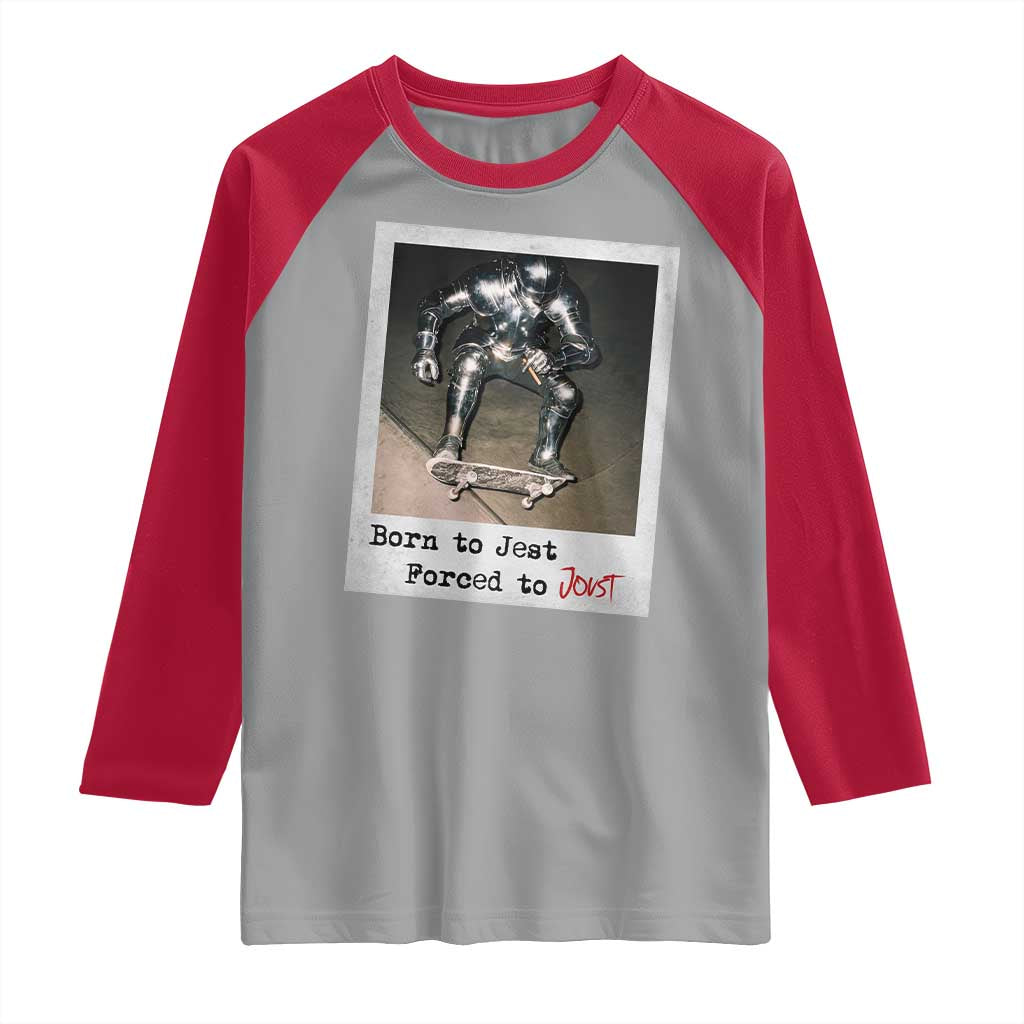 Knights Meme Raglan Shirt Born to Jest Forced to Joust - Wonder Print Shop