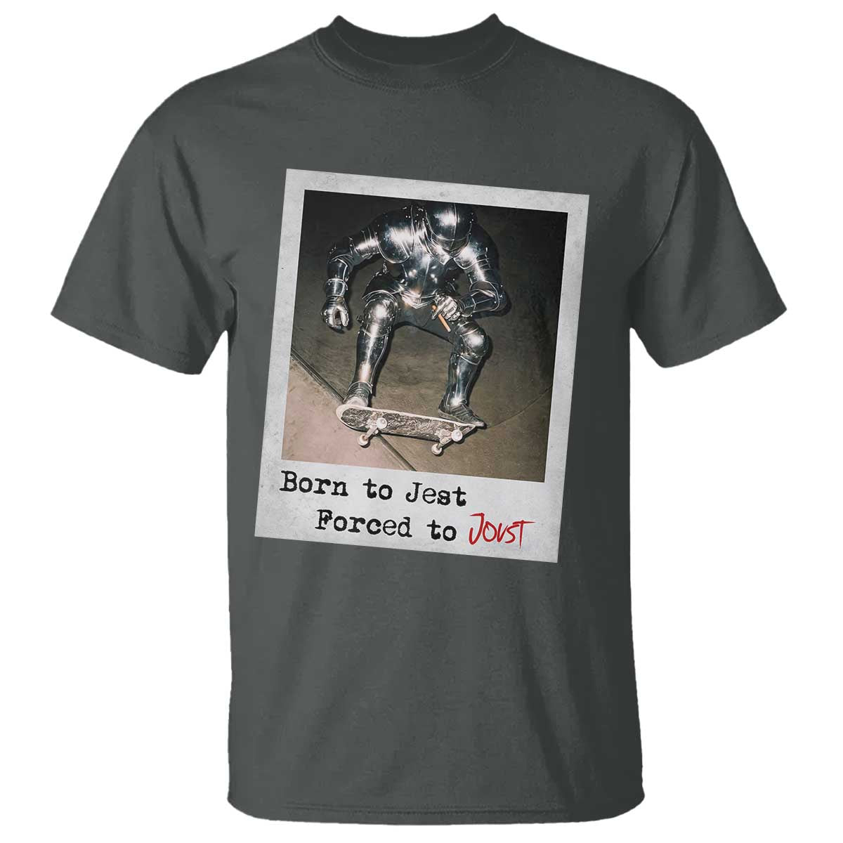 Knights Meme T Shirt Born to Jest Forced to Joust - Wonder Print Shop
