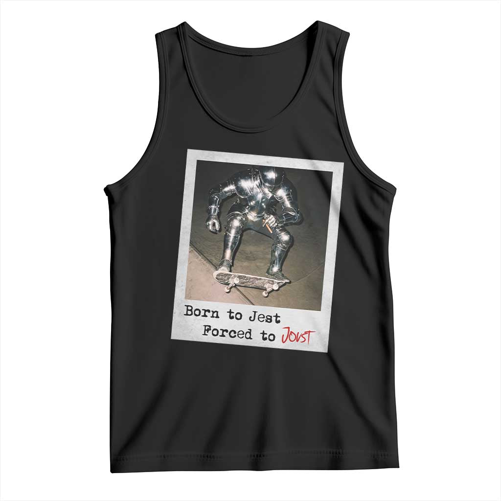 Knights Meme Tank Top Born to Jest Forced to Joust - Wonder Print Shop