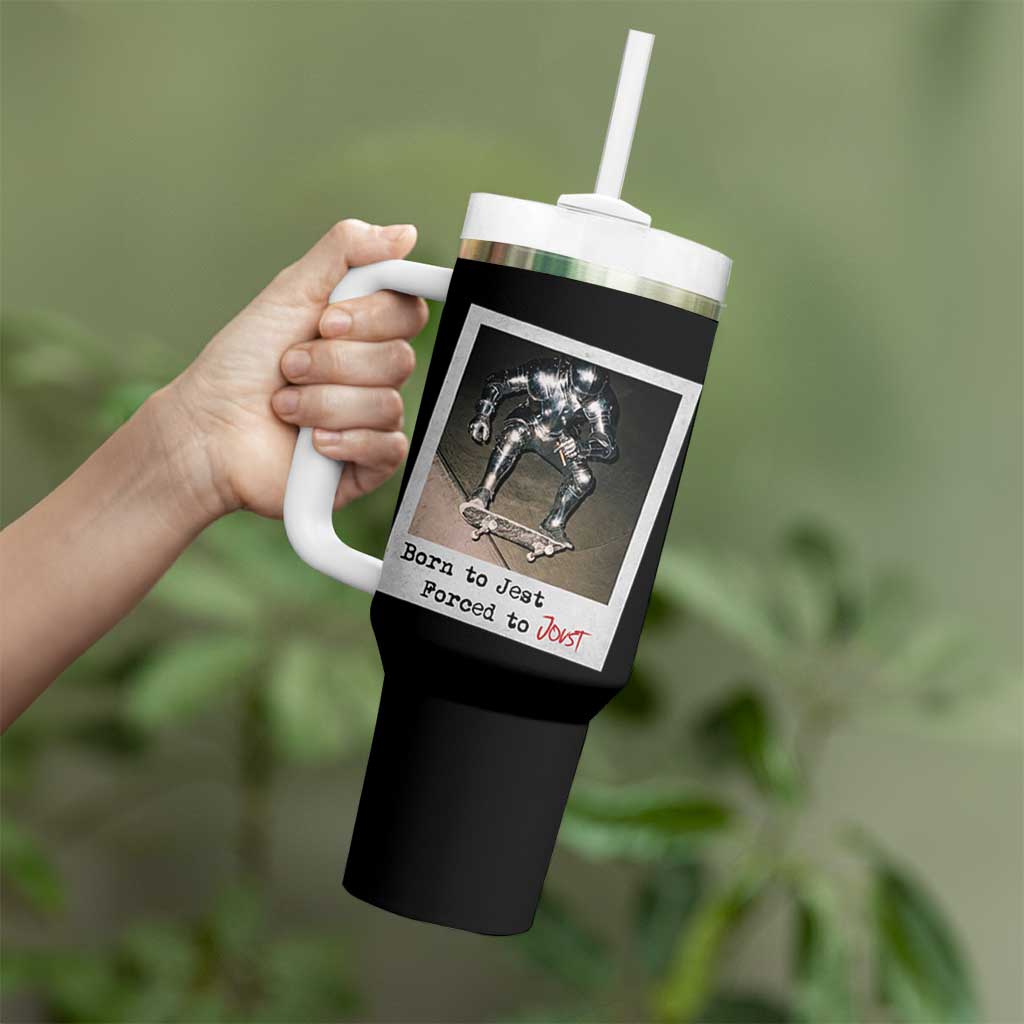 Knights Meme Tumbler With Handle Born to Jest Forced to Joust - Wonder Print Shop