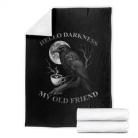 Funny Crow Coffee Throw Blanket Raven Spooky Halloween Hello Darkness My Old Friend - Wonder Print Shop