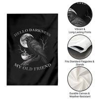 Funny Crow Coffee Garden Flag Raven Spooky Halloween Hello Darkness My Old Friend - Wonder Print Shop