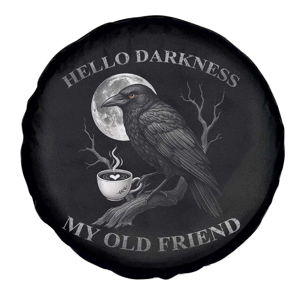Funny Crow Coffee Spare Tire Cover Raven Spooky Halloween Hello Darkness My Old Friend - Wonder Print Shop