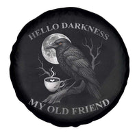 Funny Crow Coffee Spare Tire Cover Raven Spooky Halloween Hello Darkness My Old Friend - Wonder Print Shop