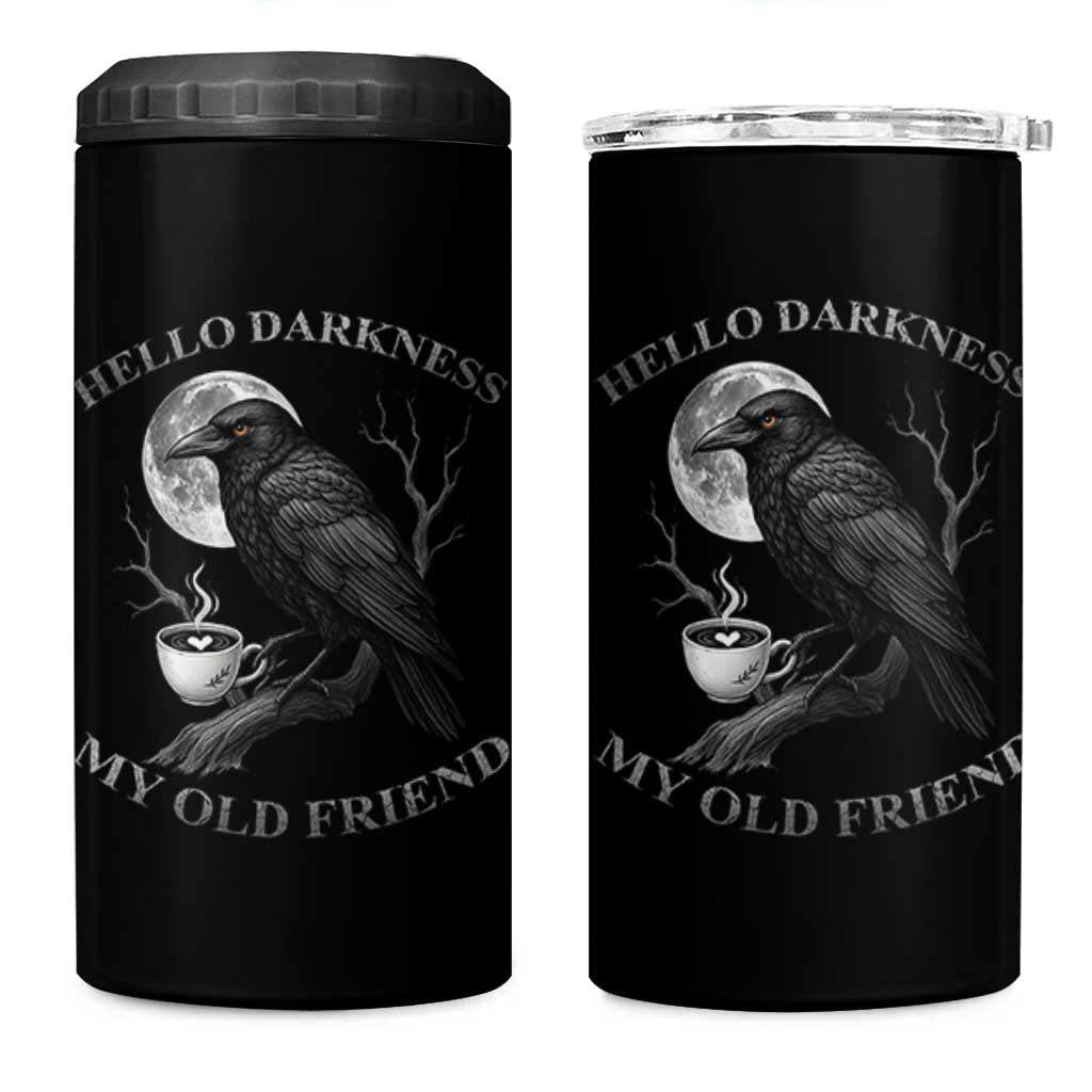 Funny Crow Coffee 4 in 1 Can Cooler Tumbler Raven Spooky Halloween Hello Darkness My Old Friend - Wonder Print Shop