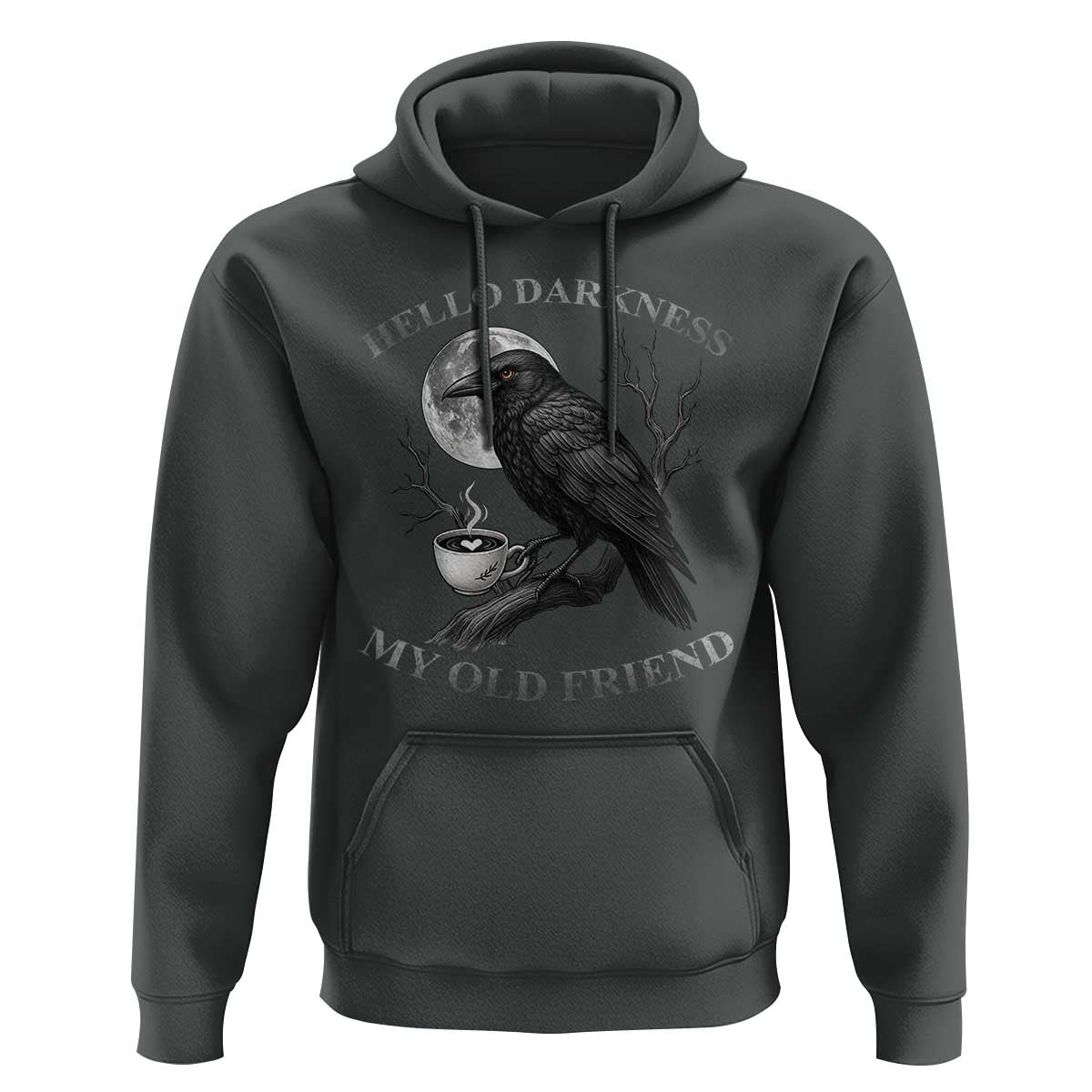 Funny Crow Coffee Hoodie Raven Spooky Halloween Hello Darkness My Old Friend - Wonder Print Shop